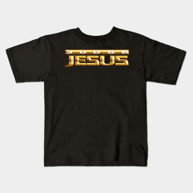 Judge Jesus Kids T-Shirt by CalledandChosenApparel